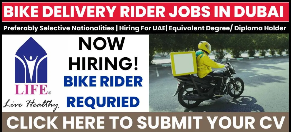 Make your dreams a reality by exploring the world of Bike Rider Jobs in Dubai 2024